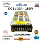 Power Supply Trafo Brilux DC 5V 30A | 150W + Slim  (Super Quality)